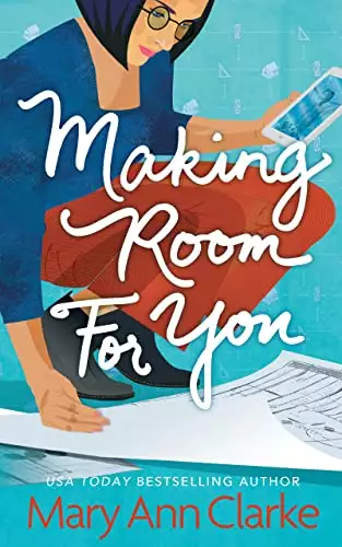 Making Room For You: a funny, inspiring, heart-warming enemies-to-lovers romance