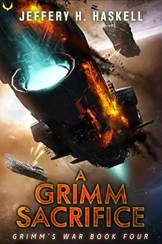 A Grimm Sacrifice: A Military Sci-Fi Series