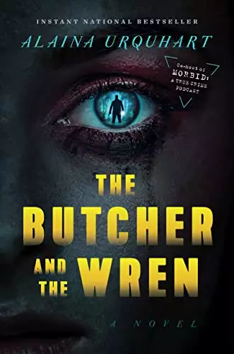 The Butcher and the Wren: A Novel