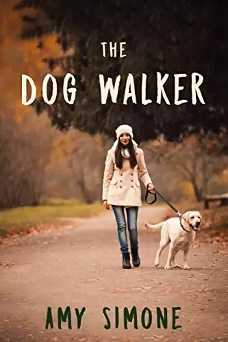 The Dog Walker: A YA Adventure Tale of a Magical Summer Job