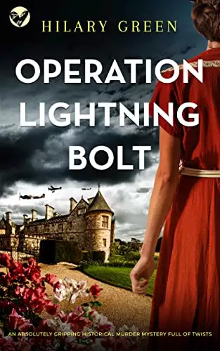OPERATION LIGHTNING BOLT an absolutely gripping historical murder mystery full of twists