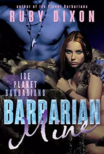 Barbarian Mine: A SciFi Alien Romance