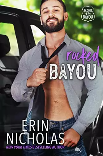Rocked Bayou (Badges of the Bayou): a bodyguard, rockstar, stuck together, small town rom com