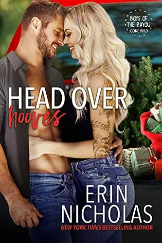 Head Over Hooves (Boys of the Bayou Gone Wild): a hot holiday fling, small town rom com