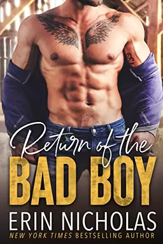 Return of the Bad Boy: a bad boy-good girl, fake relationship small town romance