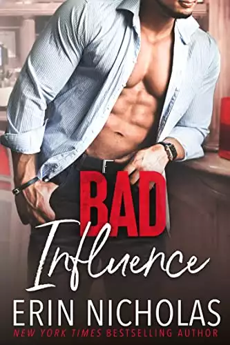 Bad Influence: an enemies-to-lovers, stuck together, small town romance