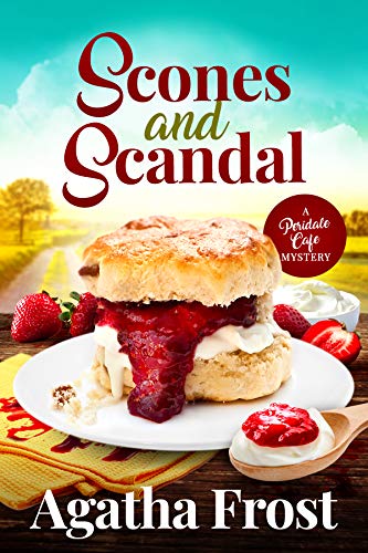 Scones and Scandal: A cozy murder mystery full of twists