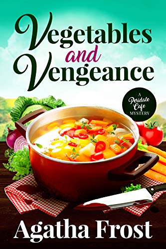 Vegetables and Vengeance