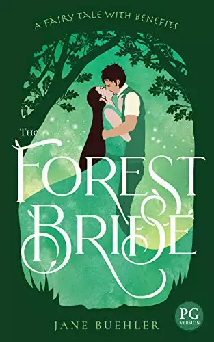 The Forest Bride PG: A Fairy Tale with Benefits