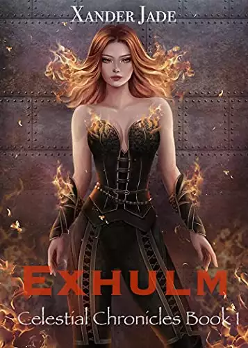 Exhulm: Celestial Chronicles Book 1