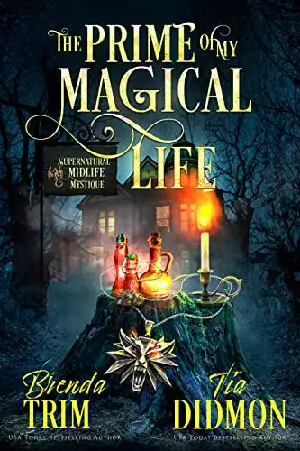 The Prime of my Magical Life: Paranormal Women's Fiction