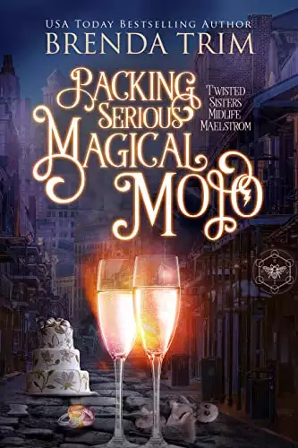 Packing Serious Magical Mojo: Paranormal Women's Fiction