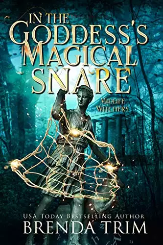 In the Goddess's Magical Snare: Paranormal Women's Fiction