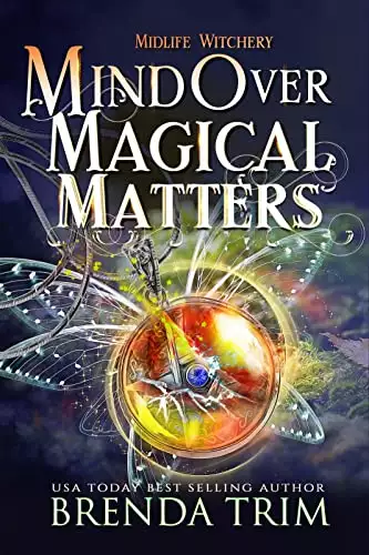 Mind Over Magical Matters: Paranormal women's Fiction