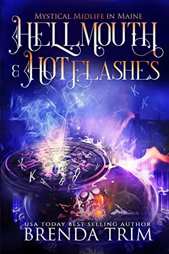 Hellmouth & Hot Flashes: Paranormal Women's Fiction
