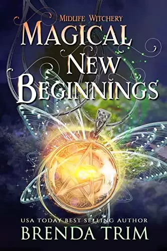 Magical New Beginnings: Paranormal Women's Fiction