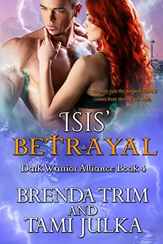 Isis' Betrayal: Dark Warrior Alliance Book 4