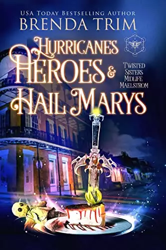 Hurricanes, Heroes & Hail Marys: Paranormal Women's Fiction