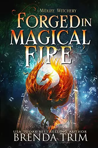 Forged in Magical Fire: Paranormal Women's Fiction