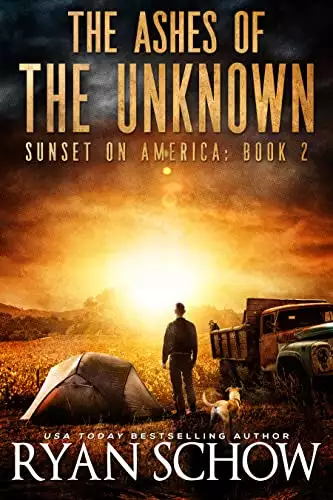 The Ashes of the Unknown: A Post-Apocalyptic Survival Thriller Series