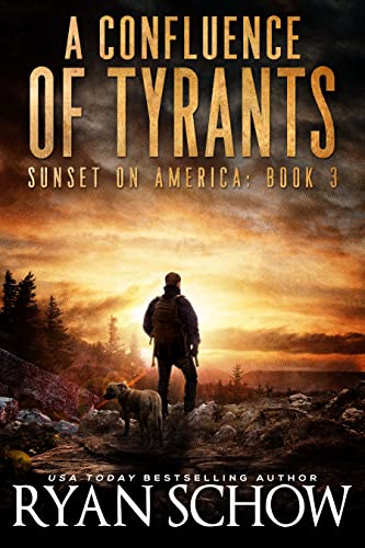 A Confluence of Tyrants: A Post-Apocalyptic Survival Thriller Series