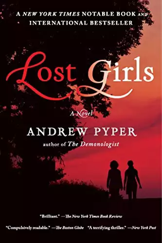 Lost Girls: A Novel