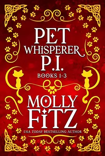 Pet Whisperer P.I.: Books 1-3 Special Collection