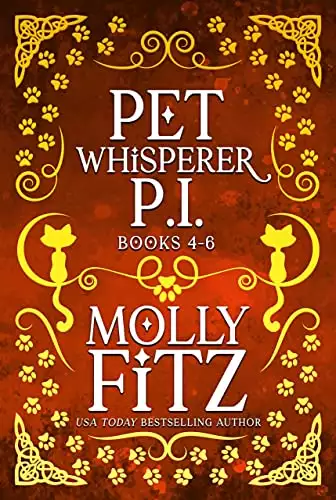 Pet Whisperer P.I.: Books 4-6 Special Collection