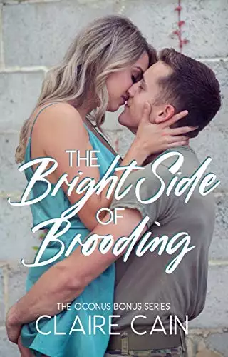 The Bright Side of Brooding: A Sweet Military Romance