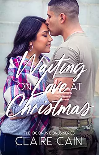 Waiting on Love at Christmas: A Sweet Military Romance Christmas Novella
