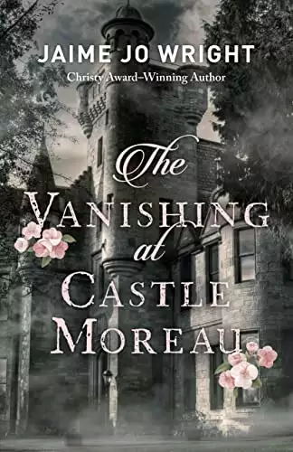The Vanishing at Castle Moreau