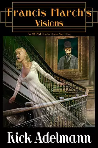 Francis March's Visions: An MG&M Detective Agency Short Story
