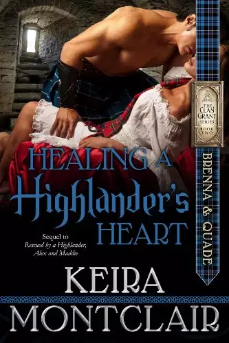 Healing a Highlander's Heart: Brenna and Quade