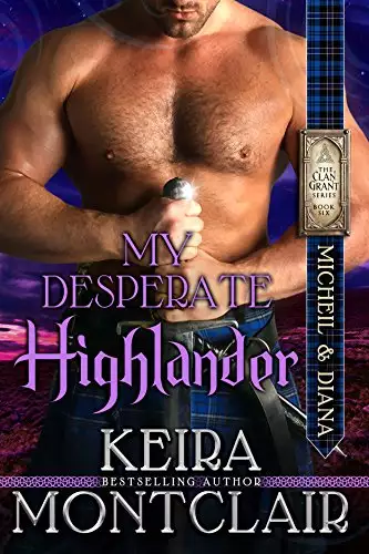 My Desperate Highlander: Micheil and Diana