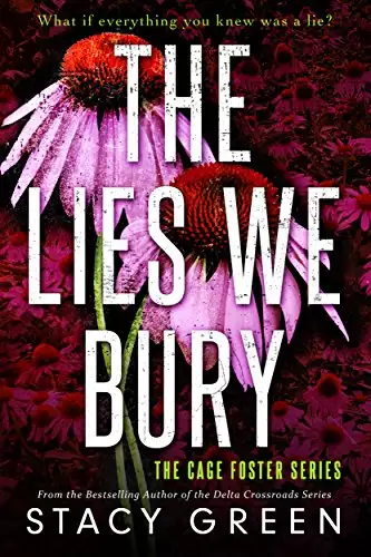The Lies We Bury: A gripping psychological thriller