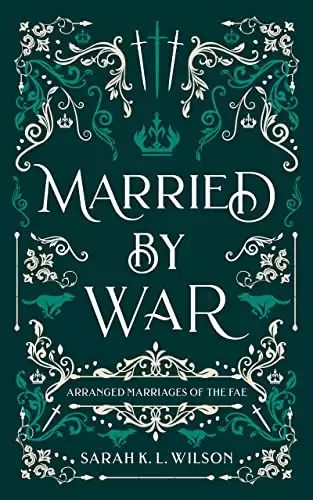 Married by War: A Fantasy Romance Stand-Alone Short Novel