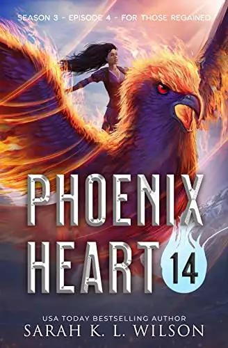Phoenix Heart: Episode 14 "For Those Regained"