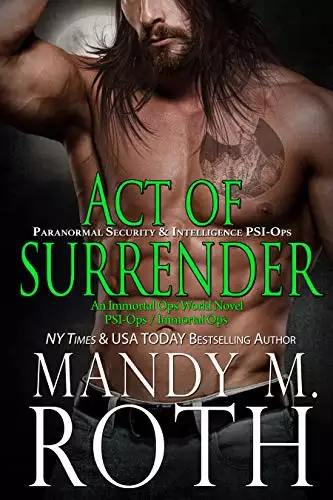 Act of Surrender: Paranormal Security and Intelligence an Immortal Ops World Novel