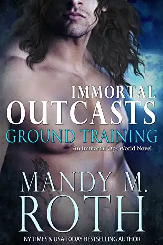 Ground Training: An Immortal Ops World Novel