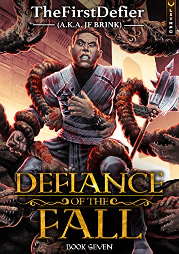 Defiance of the Fall 7: A LitRPG Adventure