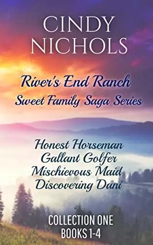 Cindy Nichols' River's End Ranch Boxed Set 1-4
