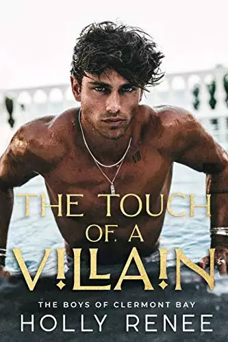 The Touch of a Villain: An Enemies to Lovers High School Romance