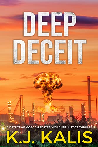 Deep Deceit: A Detective Morgan Foster Vigilante Justice Thriller