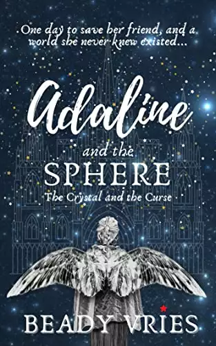 Adaline and the Sphere: The Crystal and the Curse