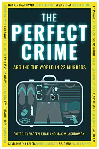 The Perfect Crime: A diverse collection of gripping crime stories for 2022