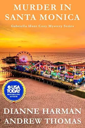Murder in Santa Monica: A Gabriella Hunt Cozy Mystery