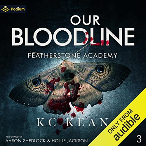Our Bloodline: Featherstone Academy, Book 3