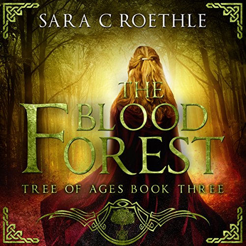 The Blood Forest: Tree of Ages, Volume 3