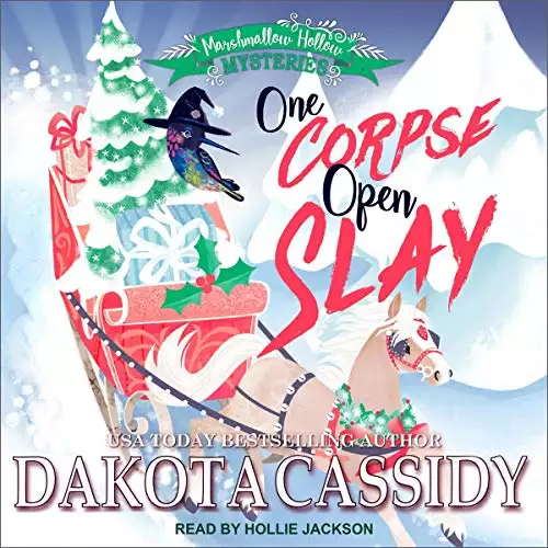 One Corpse Open Slay: Marshmallow Hollow Mysteries Series, Book 3