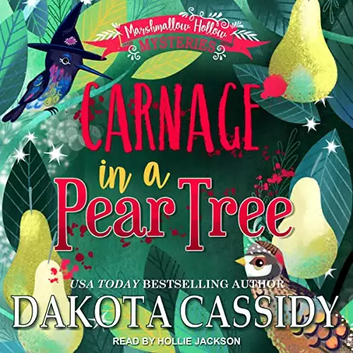 Carnage in a Pear Tree: Marshmallow Hollow Mysteries, Book 4